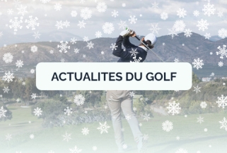 Actualités du golf 23 janvier 2025