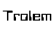 Trolem